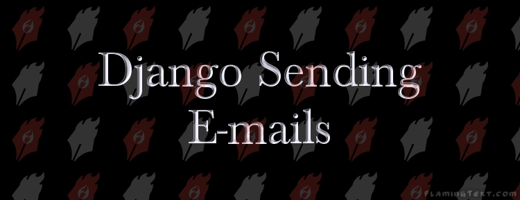 DJANGO: How to Send Text and HTML Emails with Dynamic data in Python