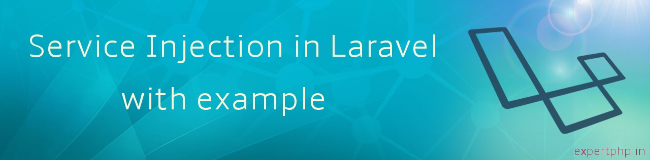 Laravel 5.2 - Service Injection in view template with example