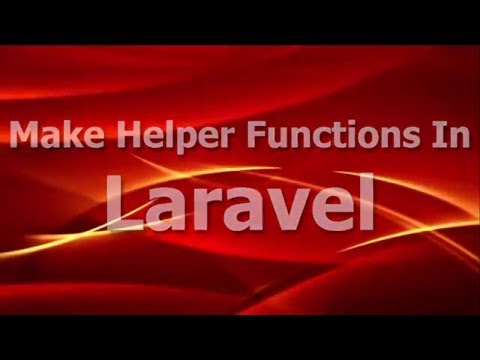 How to create custom helper functions in Laravel 5?
