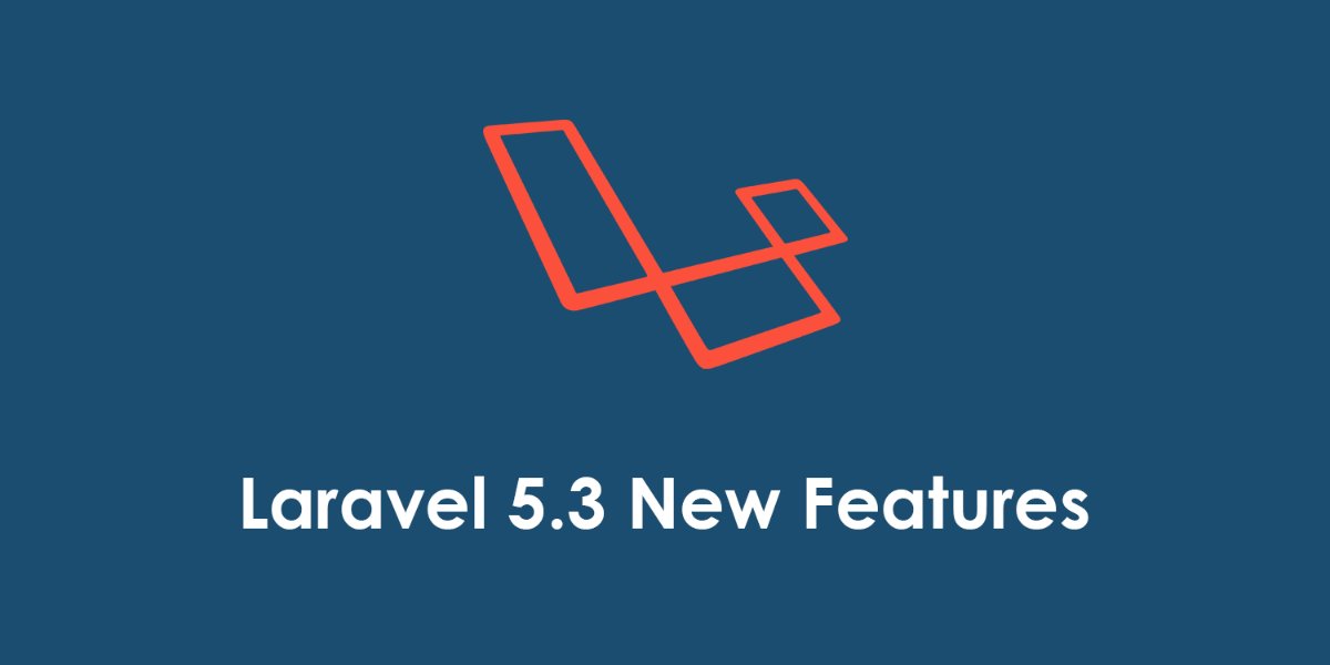 New Features in Laravel 5.3